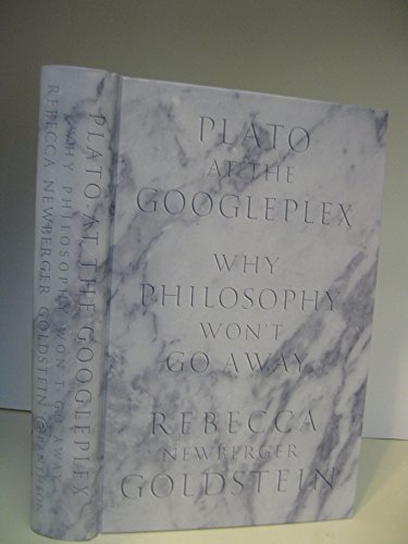 Stock image for Plato at the Googleplex : Why Philosophy Won't Go Away for sale by Better World Books