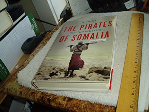 Imagen de archivo de The Pirates of Somalia: Inside Their Hidden World a la venta por Open Books