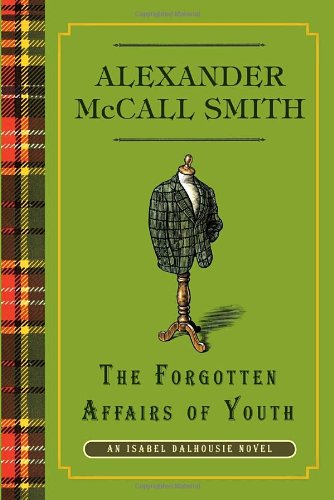 9780307379184: The Forgotten Affairs of Youth: An Isabel Dalhousie Novel (8)