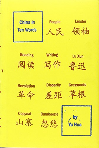 Beispielbild fr China in Ten Words zum Verkauf von ThriftBooks-Atlanta