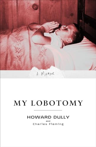 9780307381279: My Lobotomy: A Memoir