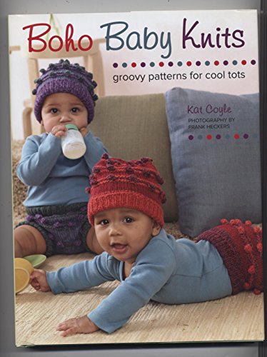 Beispielbild fr Boho Baby Knits: Groovy Patterns for Cool Tots zum Verkauf von SecondSale