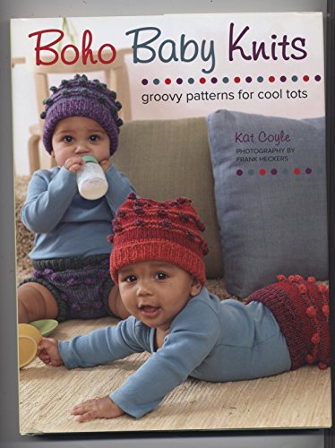 Stock image for Boho Baby Knits: Groovy Patterns for Cool Tots for sale by SecondSale