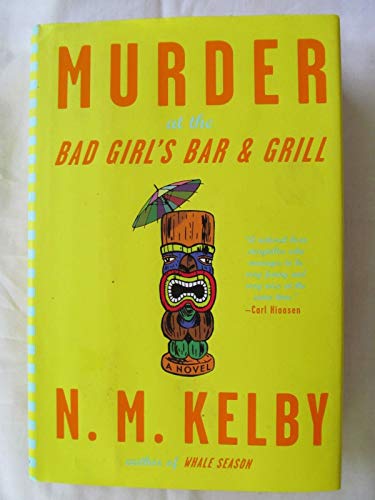 Imagen de archivo de Murder at the Bad Girl's Bar and Grill: A Novel a la venta por SecondSale