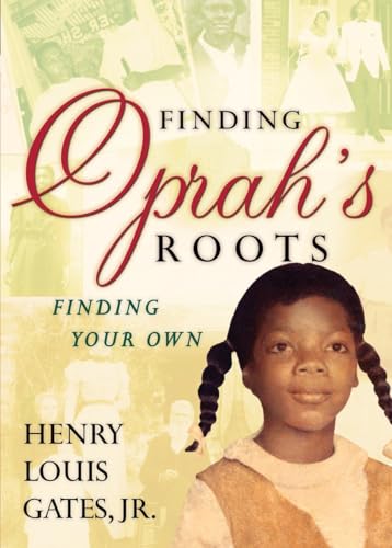 Beispielbild fr Finding Oprah's Roots: Finding Your Own zum Verkauf von SecondSale