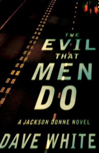 Beispielbild fr The Evil That Men Do : A Jackson Donne Novel zum Verkauf von Better World Books