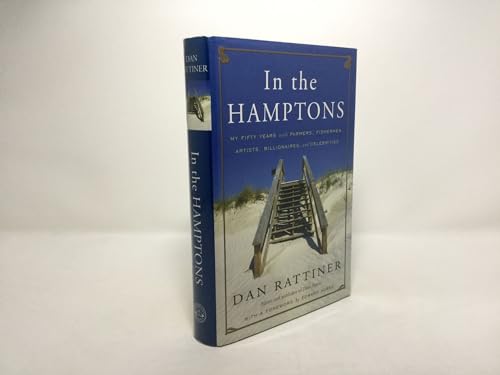 In the Hamptons: My Fifty Years with Farmers, Fishermen, Artists, Billionaires, and Celebrities--...