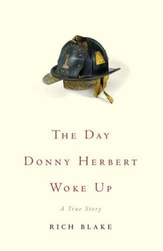 Imagen de archivo de The Day Donny Herbert Woke Up: A True Story a la venta por Gil's Book Loft