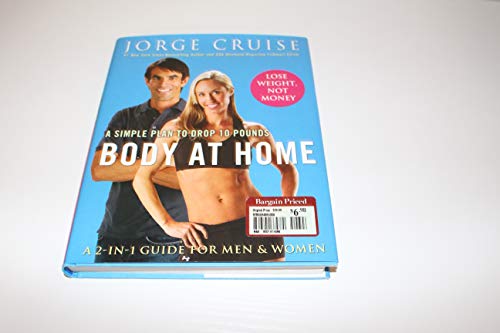 Beispielbild fr Body at Home: A Simple Plan to Drop 10 Pounds; A 2-In-1 Guide for Men & Women zum Verkauf von Buchpark