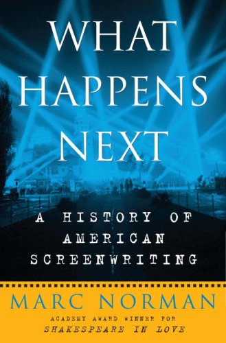 Beispielbild fr WHAT HAPPENS NEXT: A History of American Screenwriting zum Verkauf von Joe Staats, Bookseller