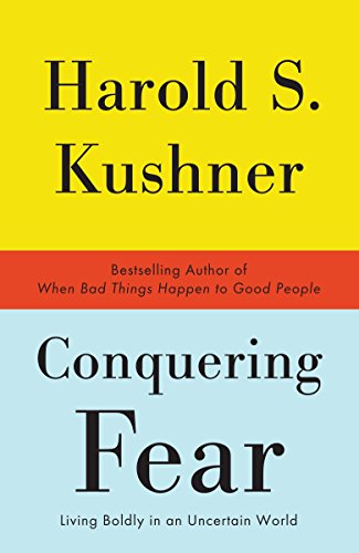 9780307385895: Conquering Fear: Living Boldly in an Uncertain World
