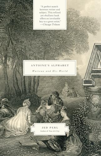 9780307385949: Antoine's Alphabet: Watteau and His World