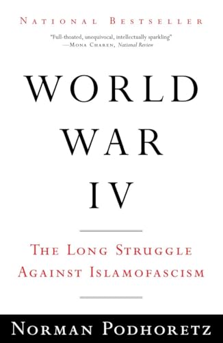 Beispielbild fr World War IV: The Long Struggle Against Islamofascism zum Verkauf von SecondSale