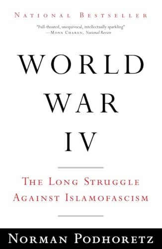 Imagen de archivo de World War IV: The Long Struggle Against Islamofascism a la venta por SecondSale