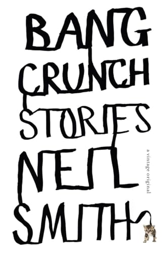 Beispielbild fr Bang Crunch: Stories (Vintage Contemporaries) zum Verkauf von Wonder Book