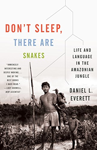 9780307386120: Don't Sleep, There Are Snakes: Life and Language in the Amazonian Jungle (Vintage Departures) [Idioma Ingls]