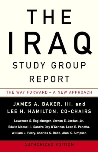 Imagen de archivo de The Iraq Study Group Report: The Way Forward - A New Approach a la venta por SecondSale