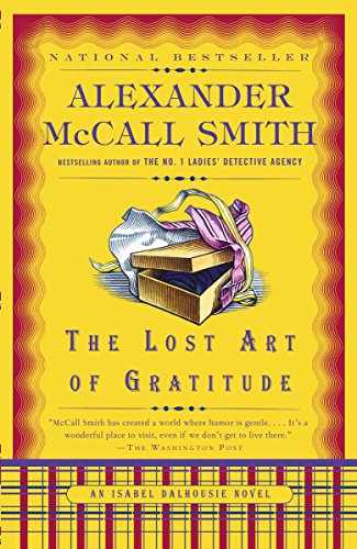 Stock image for The Lost Art of Gratitude (Isabel Dalhousie Mysteries, No. 6) for sale by Your Online Bookstore