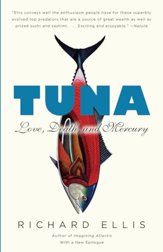 9780307387103: Tuna: Love, Death, and Mercury