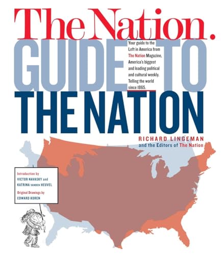 Stock image for The Nation Guide to the Nation for sale by Better World Books