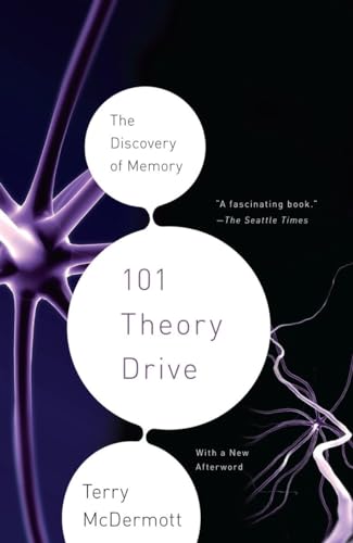 9780307388339: 101 Theory Drive: The Discovery of Memory