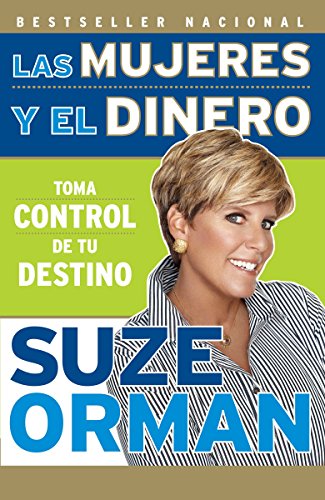 Stock image for Las mujeres y el dinero: Toma control de tu destino (Spanish Edition) for sale by SecondSale