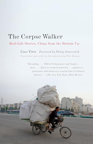Immagine dell'editore per The Corpse Walker: Real Life Stories: China from the Bottom Up venduto da Revaluation Books