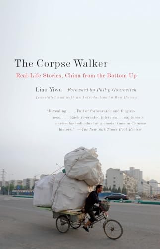 Stock image for The Corpse Walker: Real Life Stories: China From the Bottom Up for sale by Goodwill Books