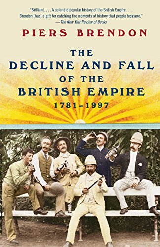 Beispielbild fr The Decline and Fall of the British Empire, 1781-1997 zum Verkauf von Open Books
