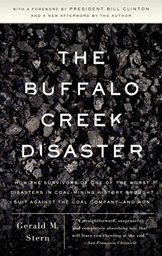 Beispielbild fr The Buffalo Creek Disaster: How the Survivors of One of the Worst Disasters in Coal-Mining History Brought Suit Against the Coal Company- And Won zum Verkauf von More Than Words