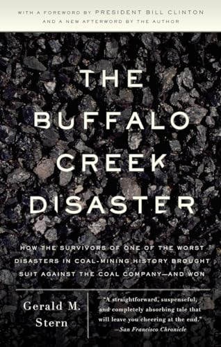 Imagen de archivo de The Buffalo Creek Disaster: How the Survivors of One of the Worst Disasters in Coal-Mining History Brought Suit Against the Coal Company- And Won a la venta por SecondSale