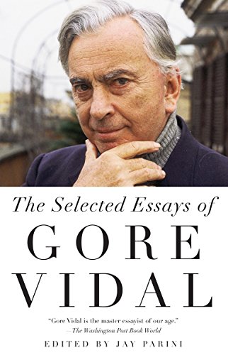 9780307388681: Selected Essays of Gore Vidal (Vintage International)