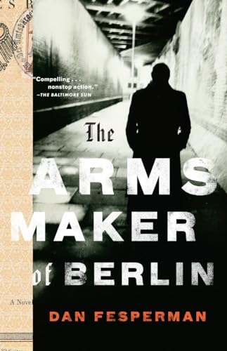 Stock image for The Arms Maker of Berlin for sale by SecondSale