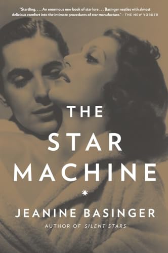 The Star Machine (Paperback) - Jeanine Basinger