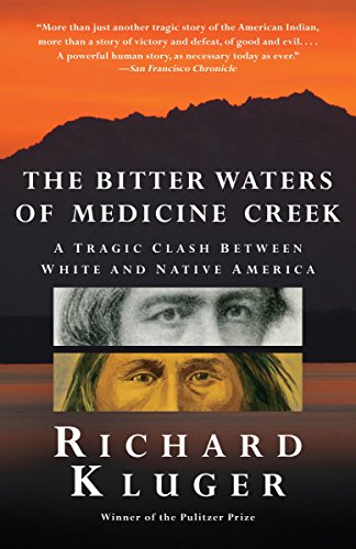 9780307388964: The Bitter Waters of Medicine Creek: A Tragic Clash Between White and Native America