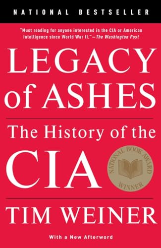 9780307389008: Legacy of Ashes: The History of the CIA