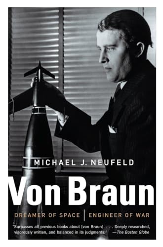 9780307389374: Von Braun: Dreamer of Space, Engineer of War