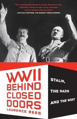 Imagen de archivo de World War II Behind Closed Doors: Stalin, The Nazis and the West a la venta por BooksRun