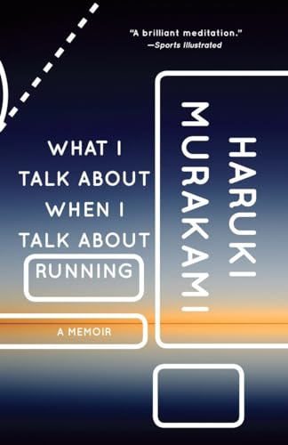 9780307389831: What I Talk About When I Talk About Running: A Memoir (Vintage International), Book Cover May Vary