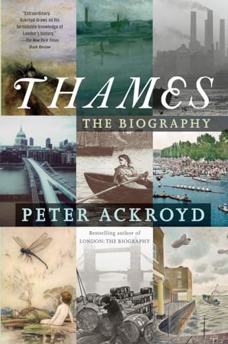Thames: The Biography (9780307389848) by Ackroyd, Peter