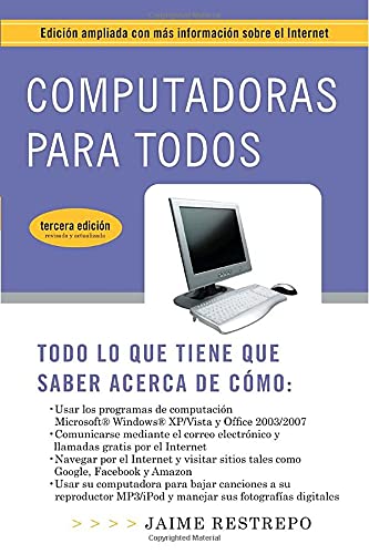 Imagen de archivo de Computadoras para Todos : Edicin Ampliada Con Ms Informacin Sobre el Internet a la venta por Better World Books