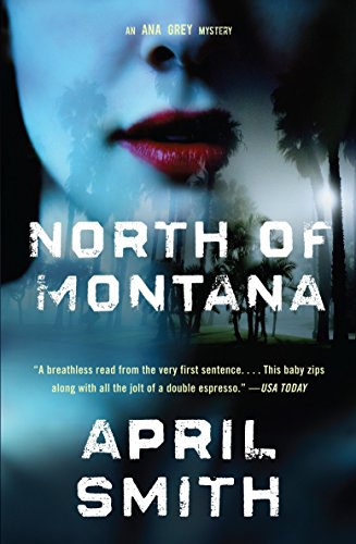 9780307390653: North of Montana: 3 (Special Agent Ana Grey)