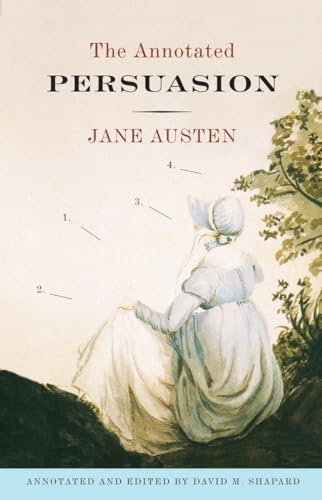 The Annotated Persuasion (9780307390783) by Austen, Jane; Shapard, David M.