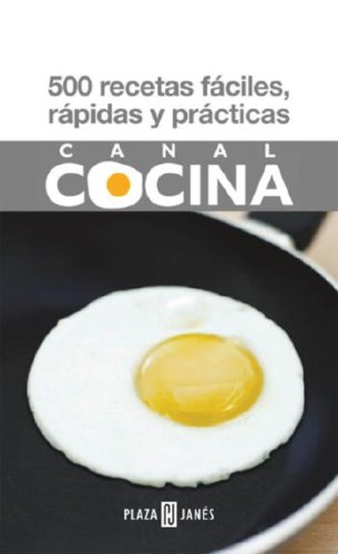 Imagen de archivo de 500 Recetas Faciles, Rapidas y Practicas a la venta por Better World Books