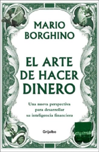 9780307391087: El Arte De Hacer Dinero