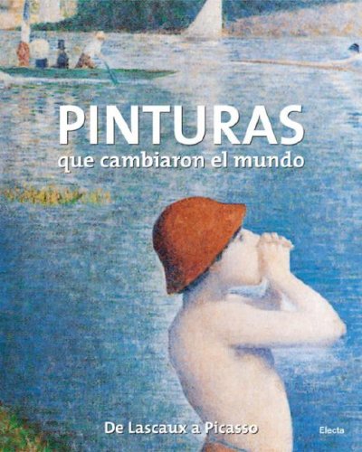 Pinturas que cambiaron el mundo: De Lascaux a Picasso (Spanish Edition) (9780307391186) by Reichold, Klaus; Graf, Bernhard