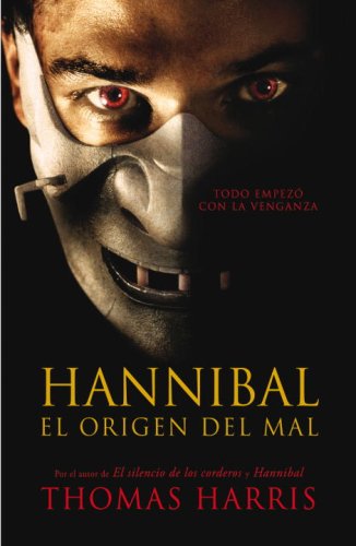 Stock image for Hannibal - El Origen del Mal for sale by Better World Books: West