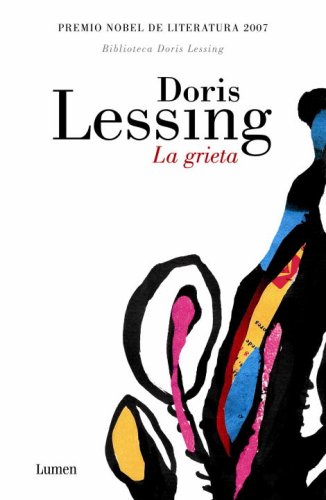 La grieta / The Cleft (Spanish Edition) (9780307392220) by Lessing, Doris