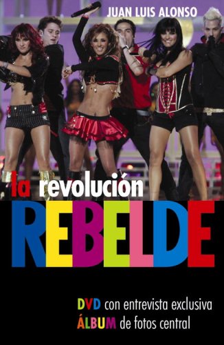 Beispielbild fr La Revolucion Rebelde [With DVD] zum Verkauf von ThriftBooks-Atlanta