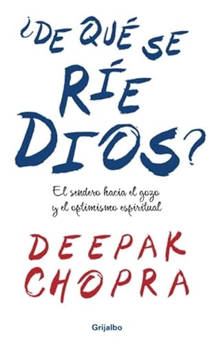Â¿De Que Se Rie Dios? (Spanish Edition) (9780307393203) by Chopra, Deepak